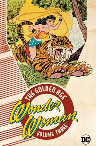 Wonder Woman: The Golden Age Vol. 3 by Various: New