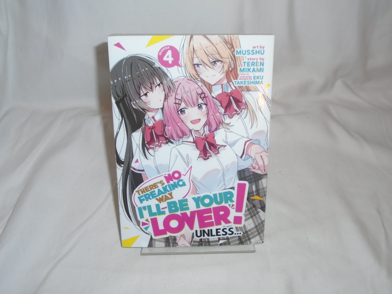 There's No Freaking Way I'll be Your Lover Unless... (Manga) Vol. 4 Paperback