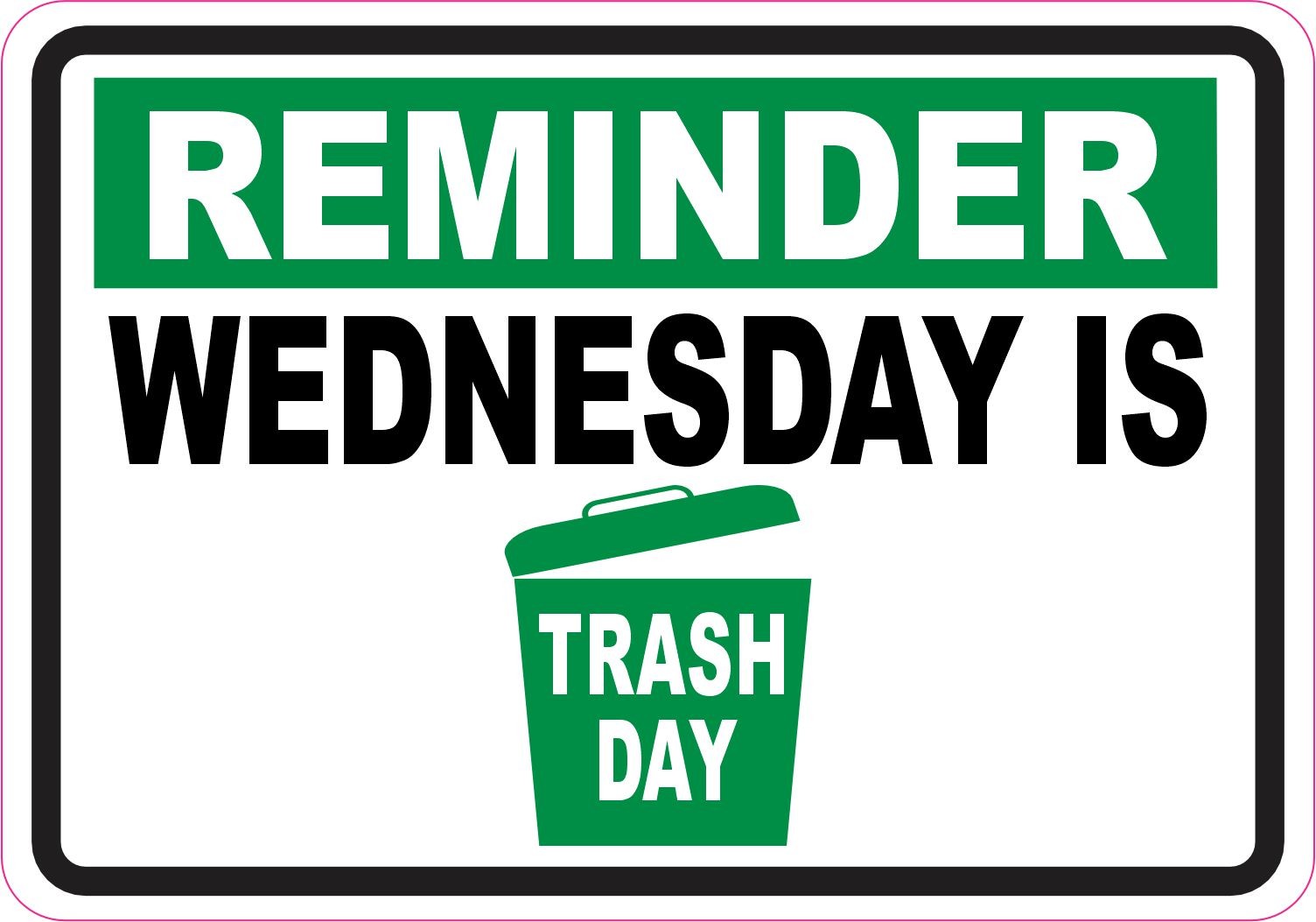 StickerTalk Trash Day Reminder Vinyl Sticker 5x3.5 Green Weatherproof