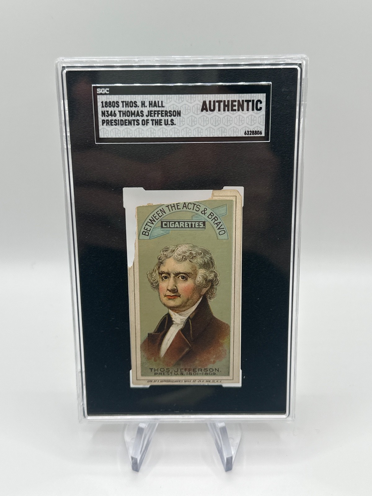 1880s “Between The Acts & Bravo” Cigarettes - Thomas Jefferson SGC Authentic