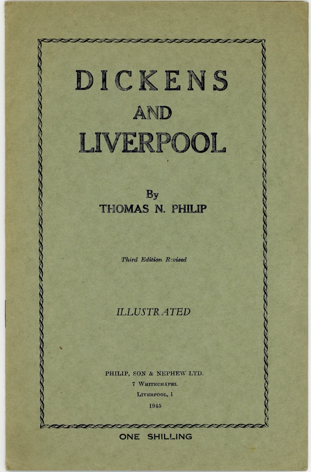 Dickens and Liverpool 1945 Illustrated Pamphlet Third Ed Revised Thomas N Philip