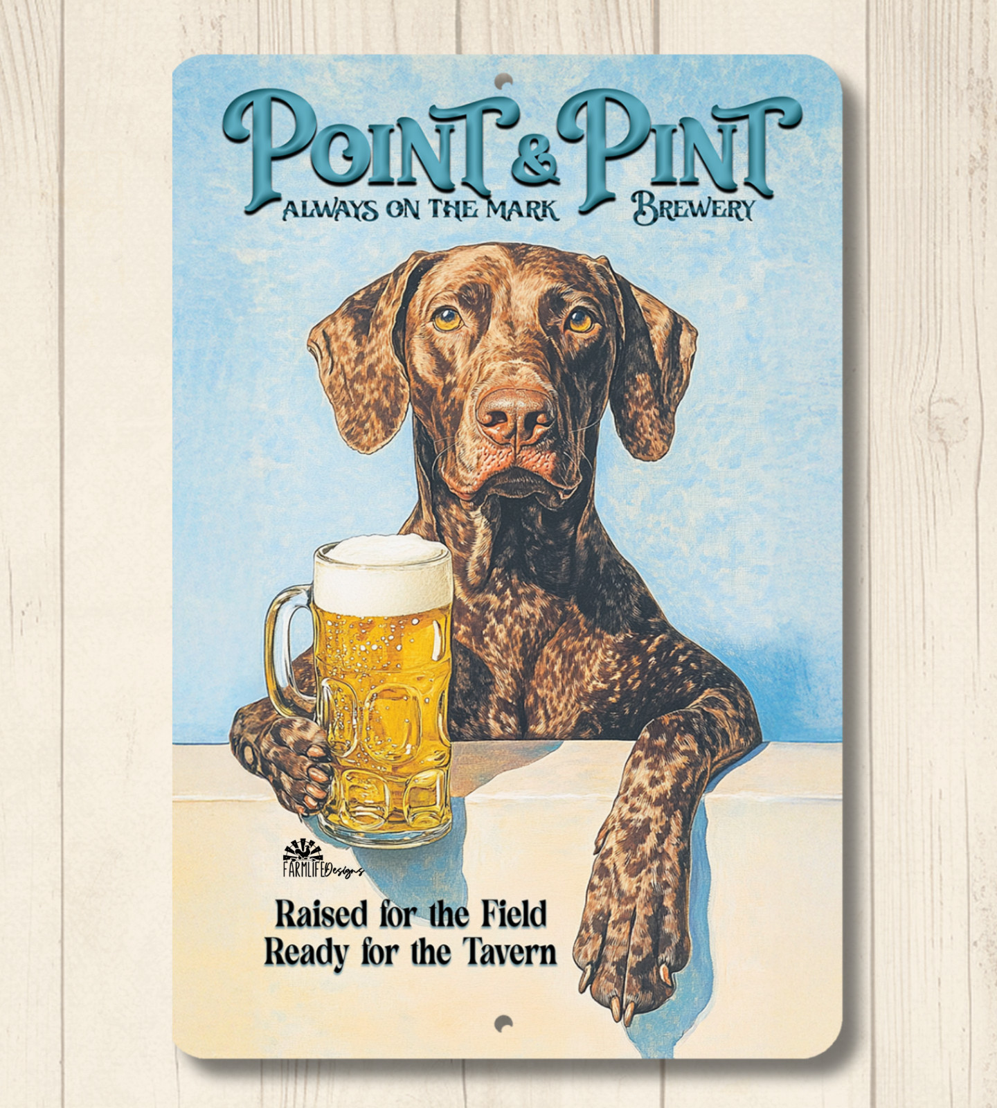 German Shorthaired Pointer Beer Sign Point & Pint Funny GSP Brewery Metal Bar