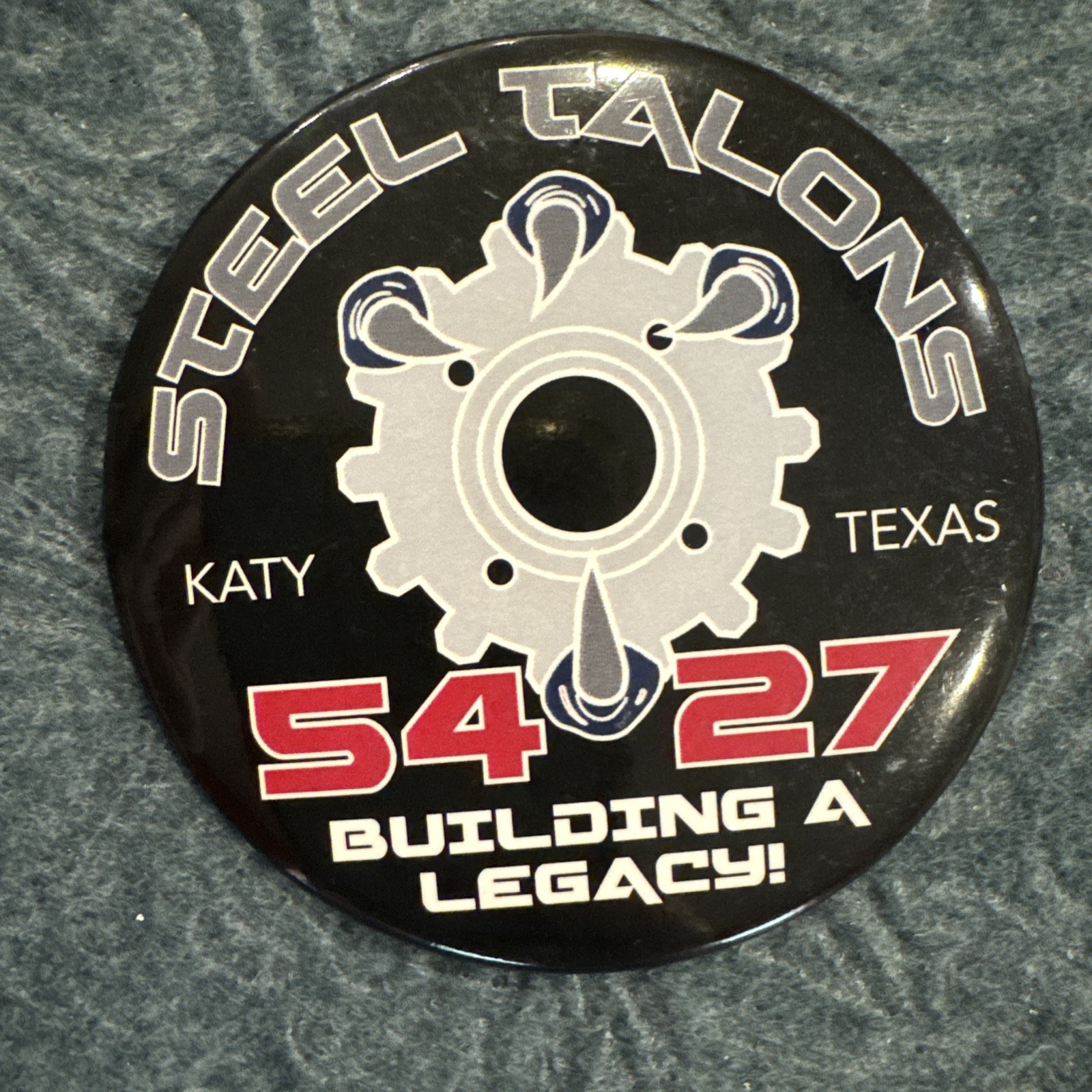 Steel Talons First Robotics Robot Manufacturing Competition Crew Button Pin 3”