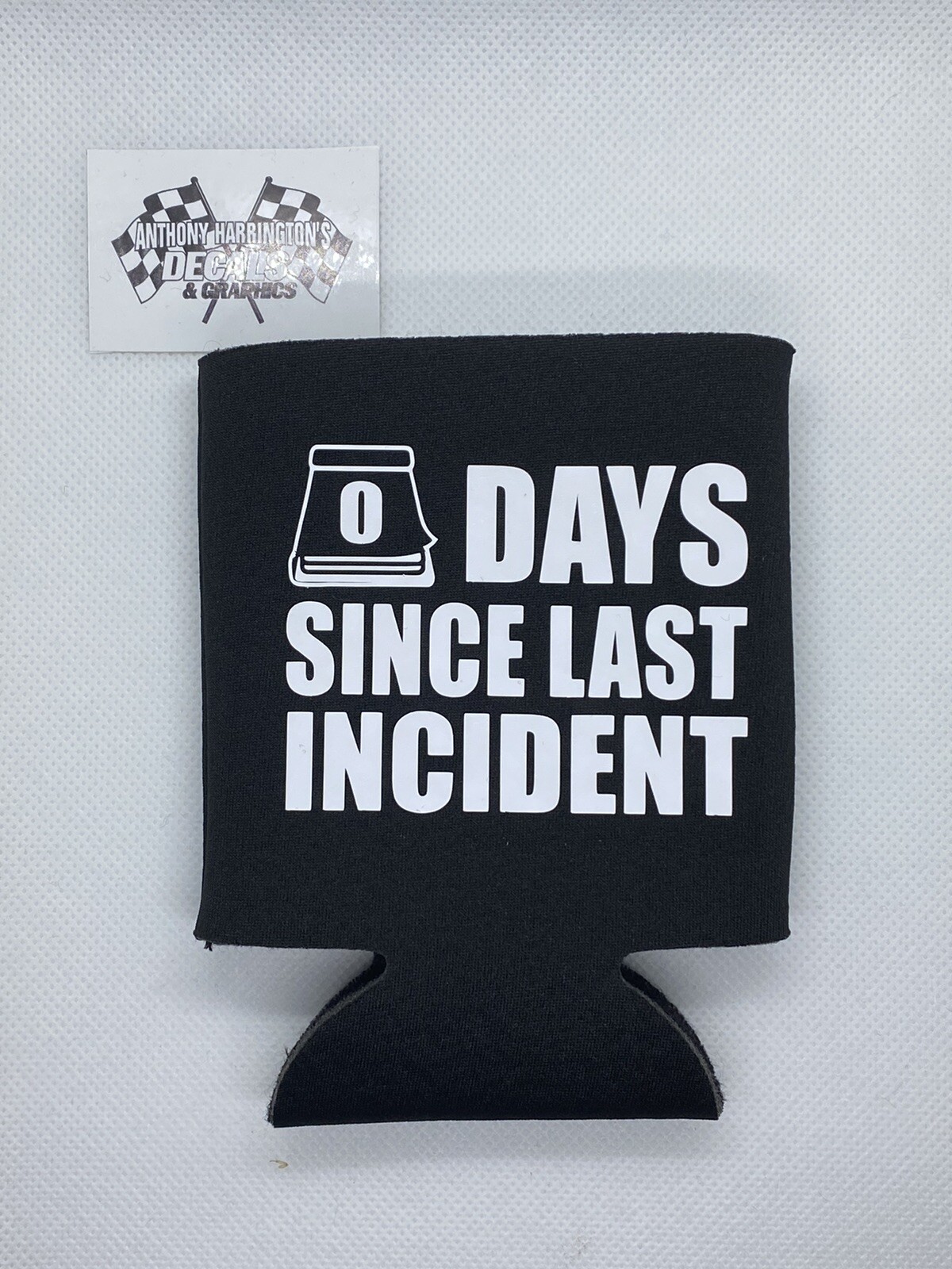 0 Days Since Last Incident Funny Novelty Can Cooler Koozie Black Version