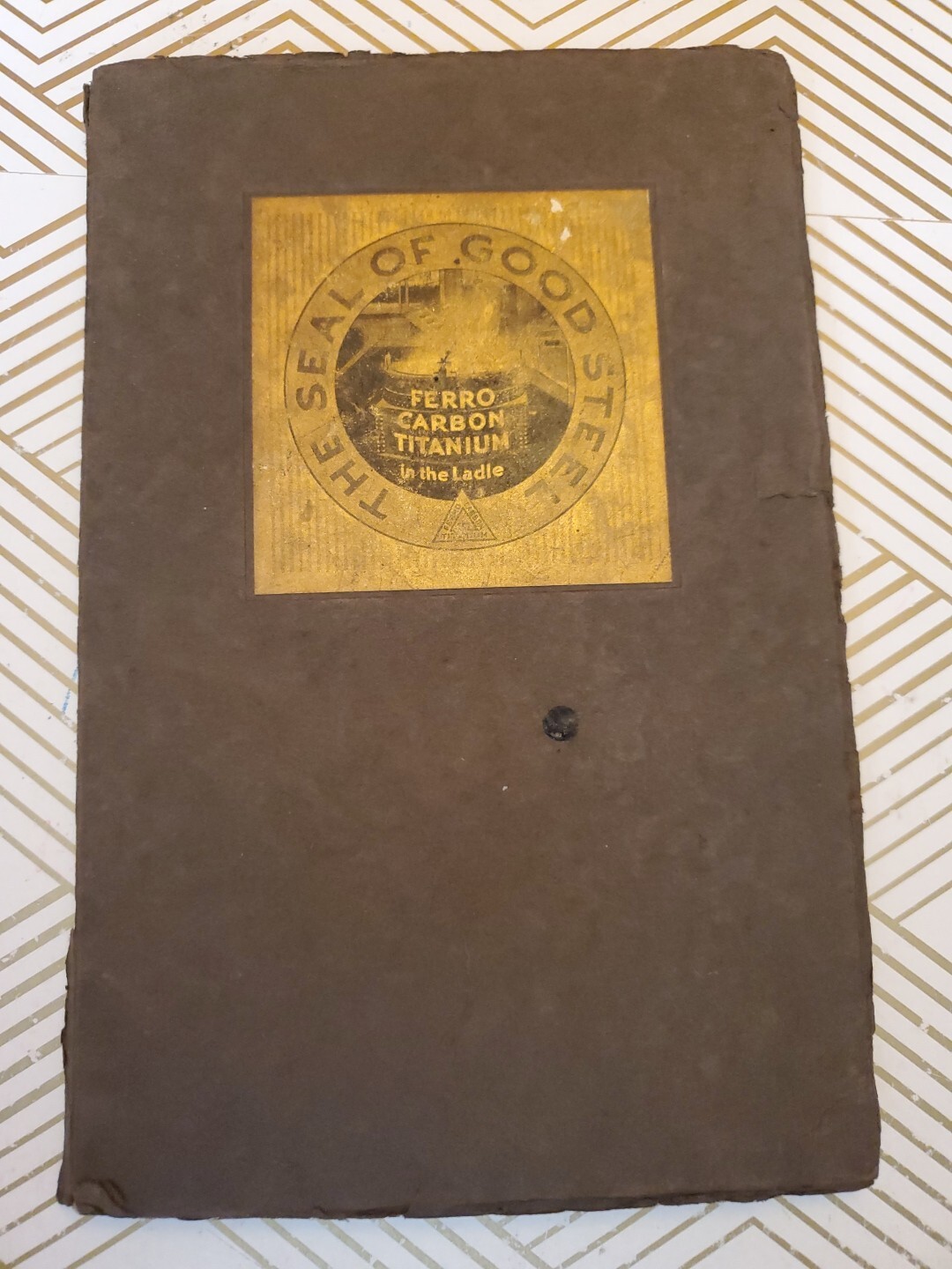 1931 The Titanium Alloy Manufacturing Company The Seal of Good Steel Book RARE