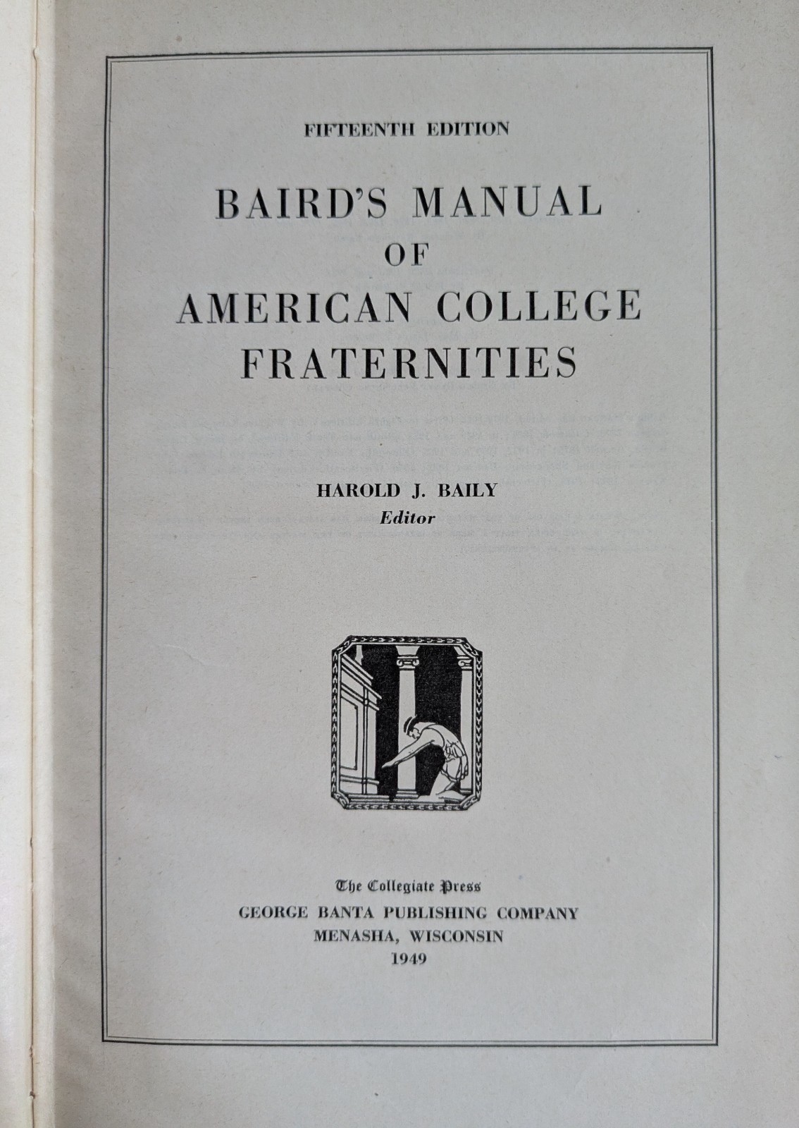 1949 Fifteenth Edition Baird\'s Manual of American College Fraternities Baily