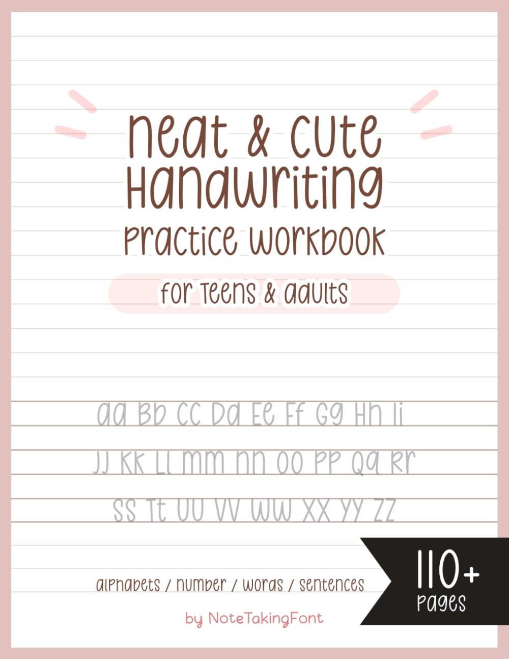 Neat and Cute Handwriting practice Workbook for adults Teens: Improve...