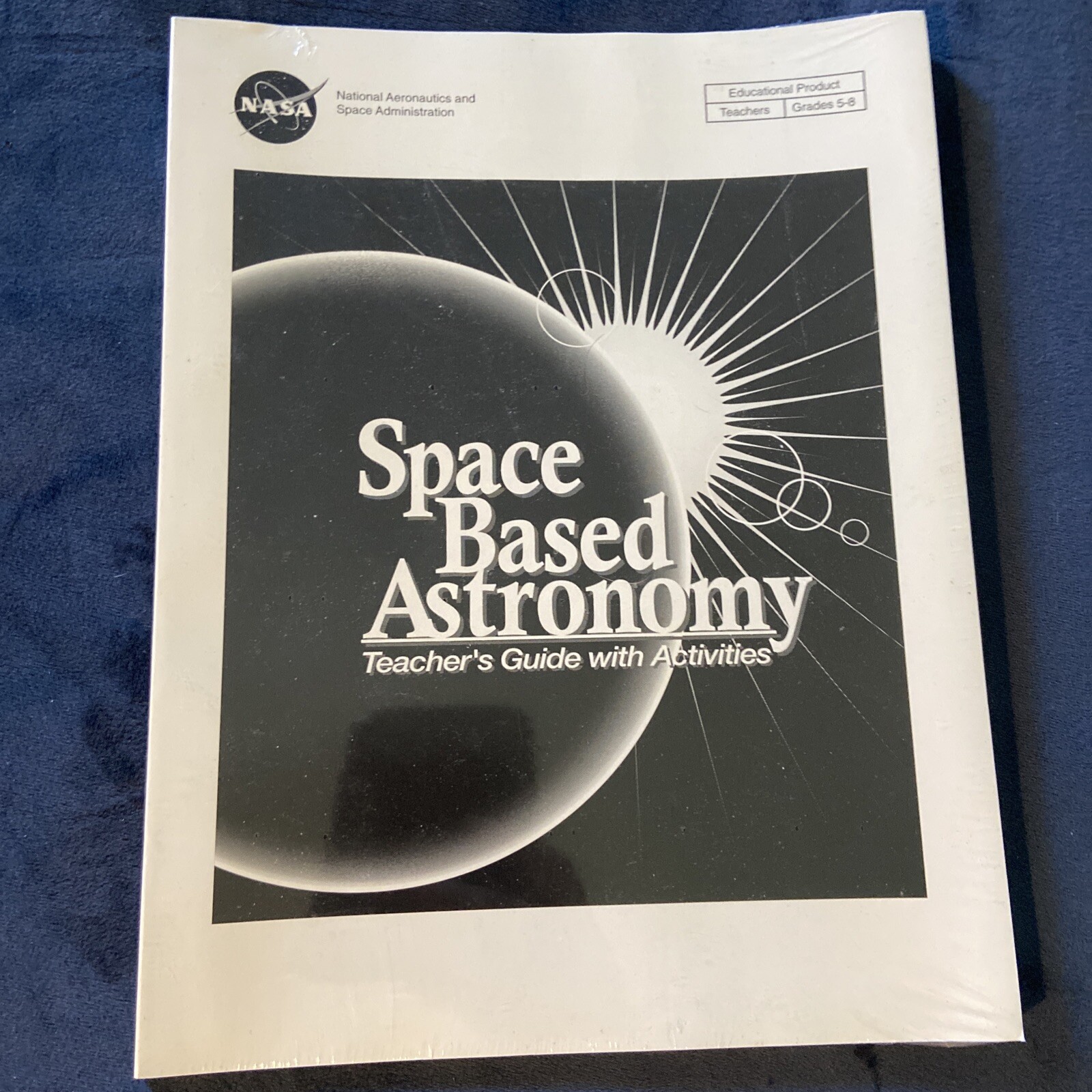 SPACE BASED ASTRONOMY TEACHER'S GUIDE WITH ACTIVITIES GRADES 5-8 VTG 1994 SEALED