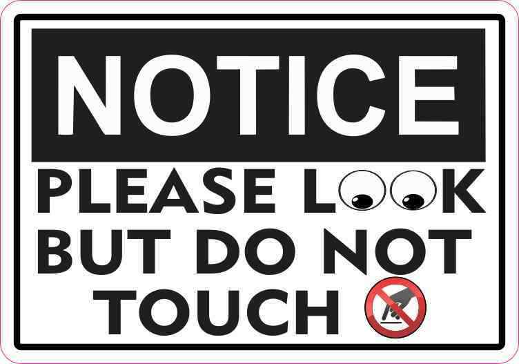 5x3.5 Notice Please Look But Do Not Touch Magnet Magnetic Business Door Sign