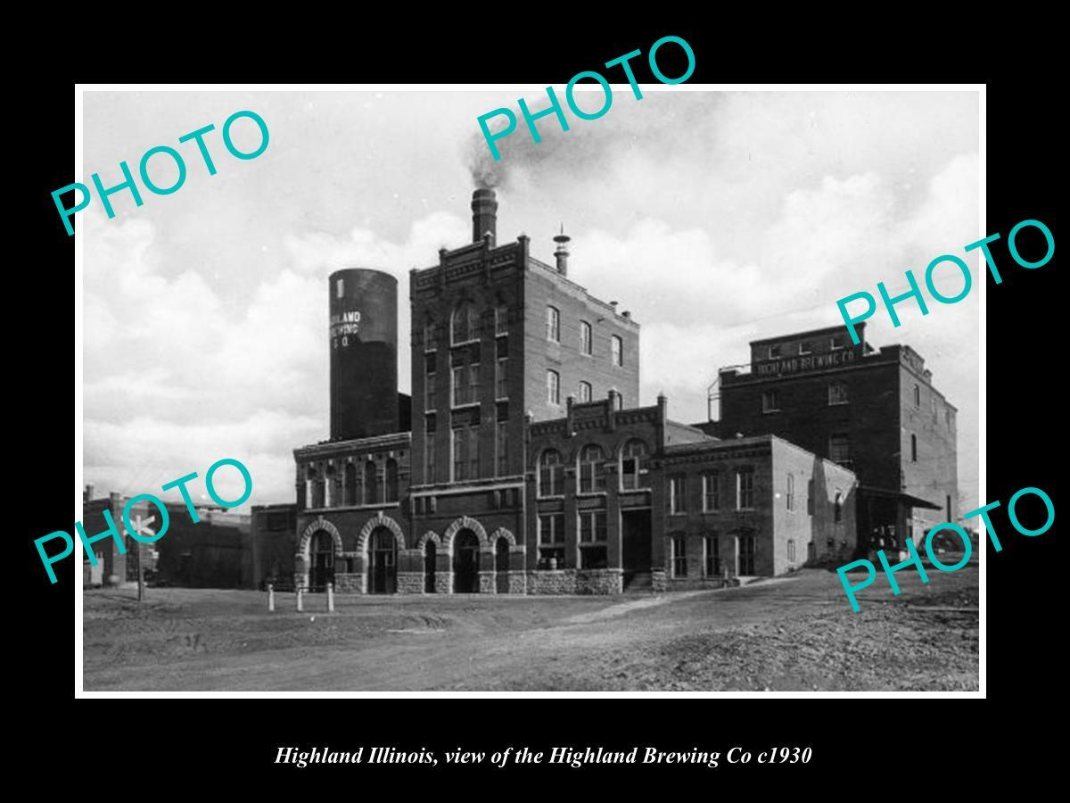 OLD 6 X 4 HISTORIC PHOTO OF HIGHLAND ILLINOIS, THE HIGHLAND BREWERY CO c1930