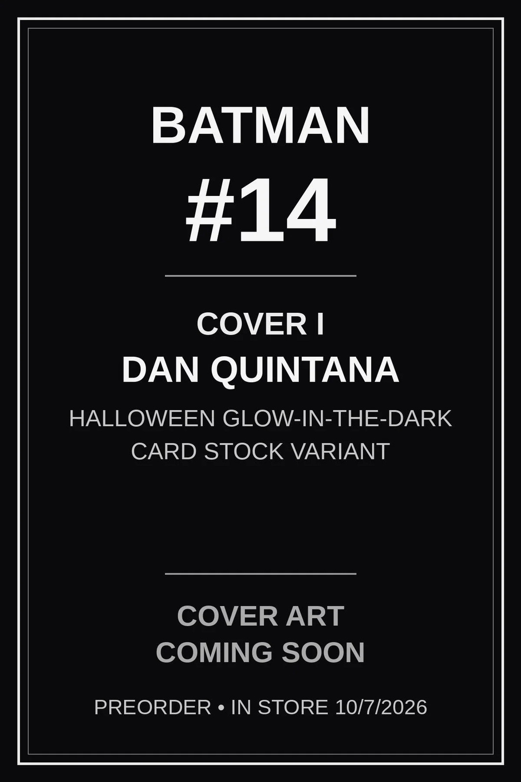 Batman #14 Cover I Dan Quintana Halloween Glow-in-the-Dark PREORDER 10/7