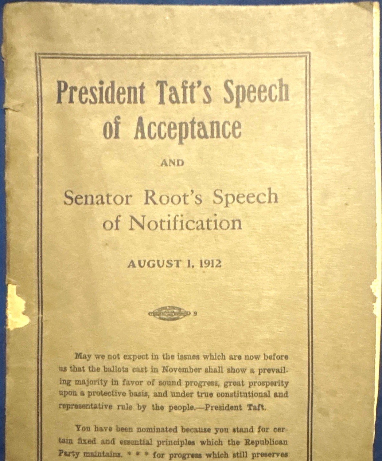 President Taft Speech of Acceptance & Sen. Root Speech of Notification 1912