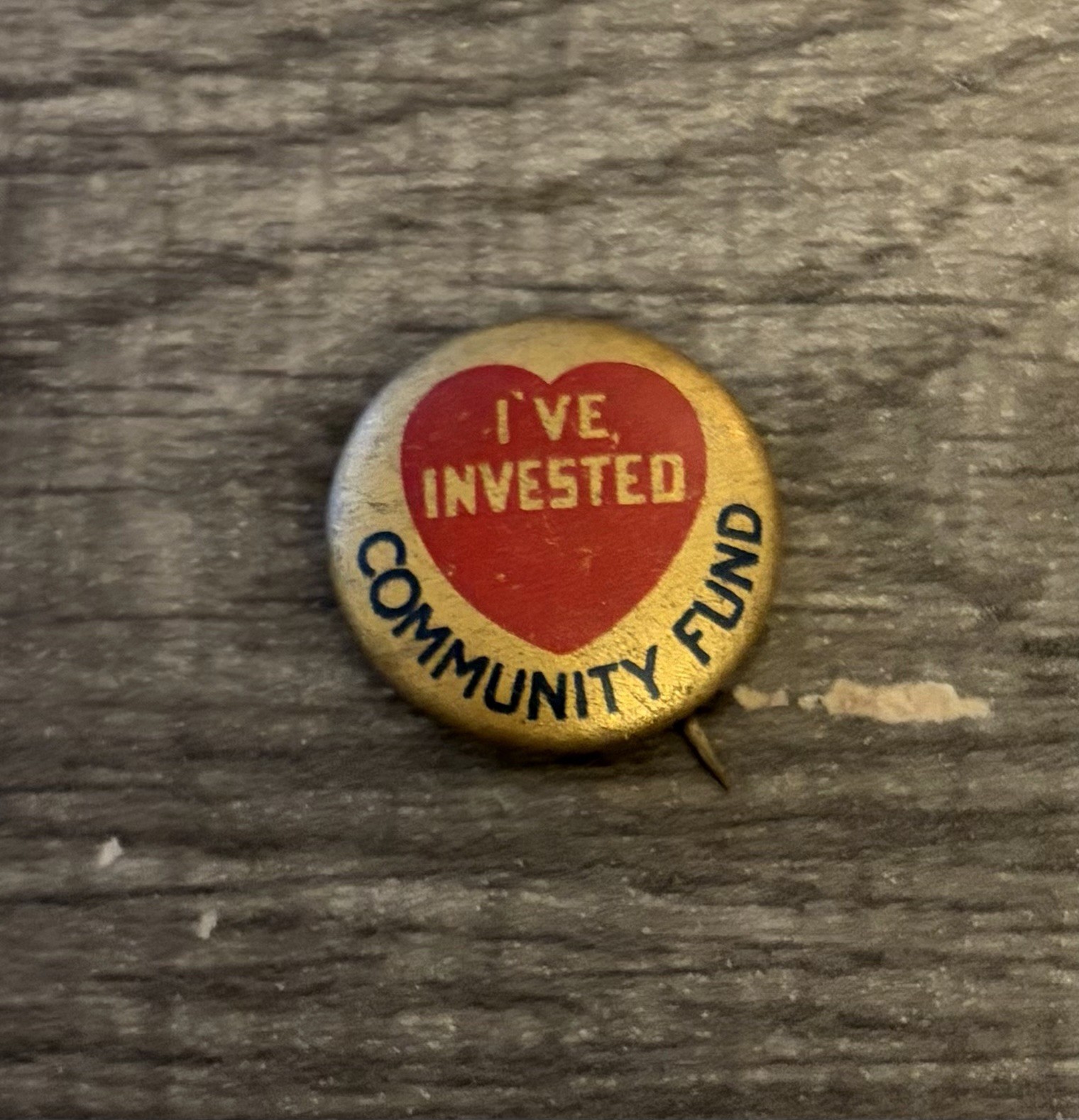 Vintage Community Fund I\'ve Invested Vintage Pinback Button