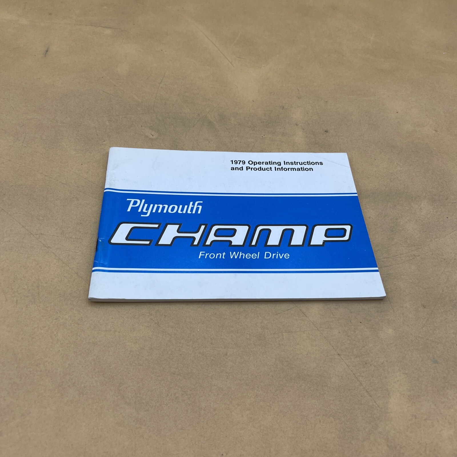 1979 PLYMOUTH CHAMP FRONT WHEEL DRIVE OWNERS OPERATORS GUIDE MANUAL