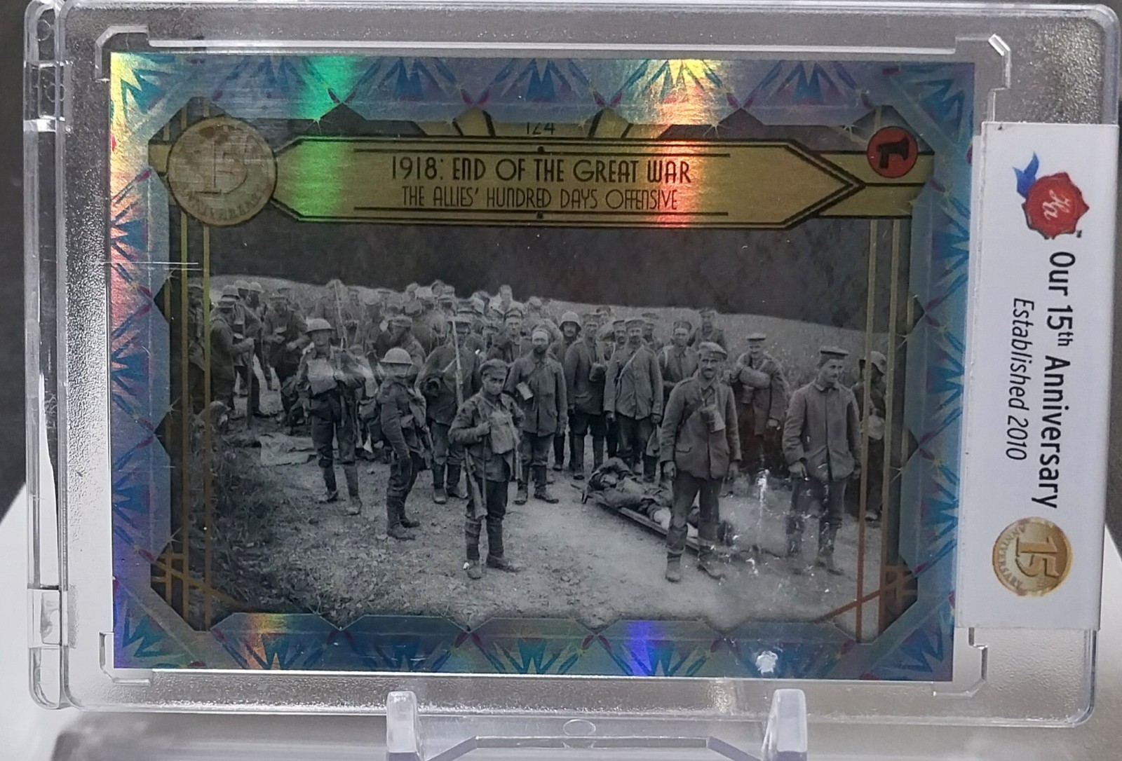 2023 Historic Autographs 15th Anniversary 1918 End Of The Great War #1/1 Encased