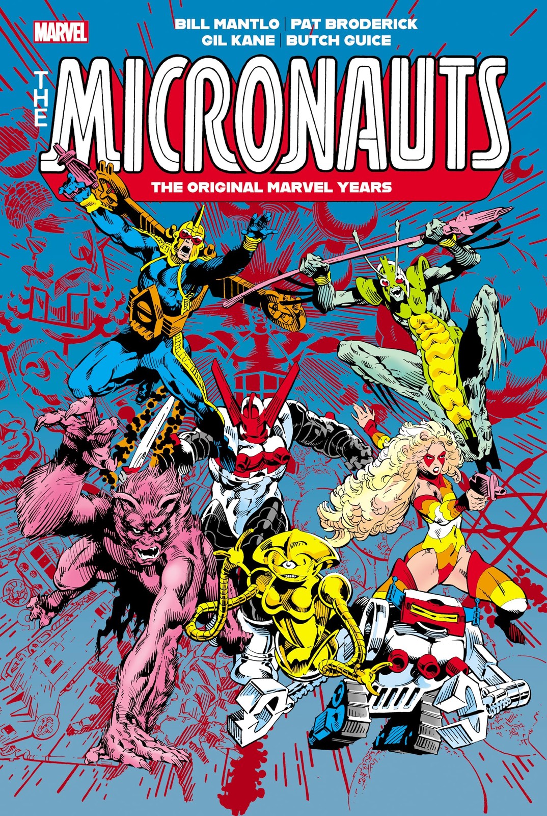 Micronauts: The Original Marvel Years Omnibus V, Mantlo, Mantlo,..
