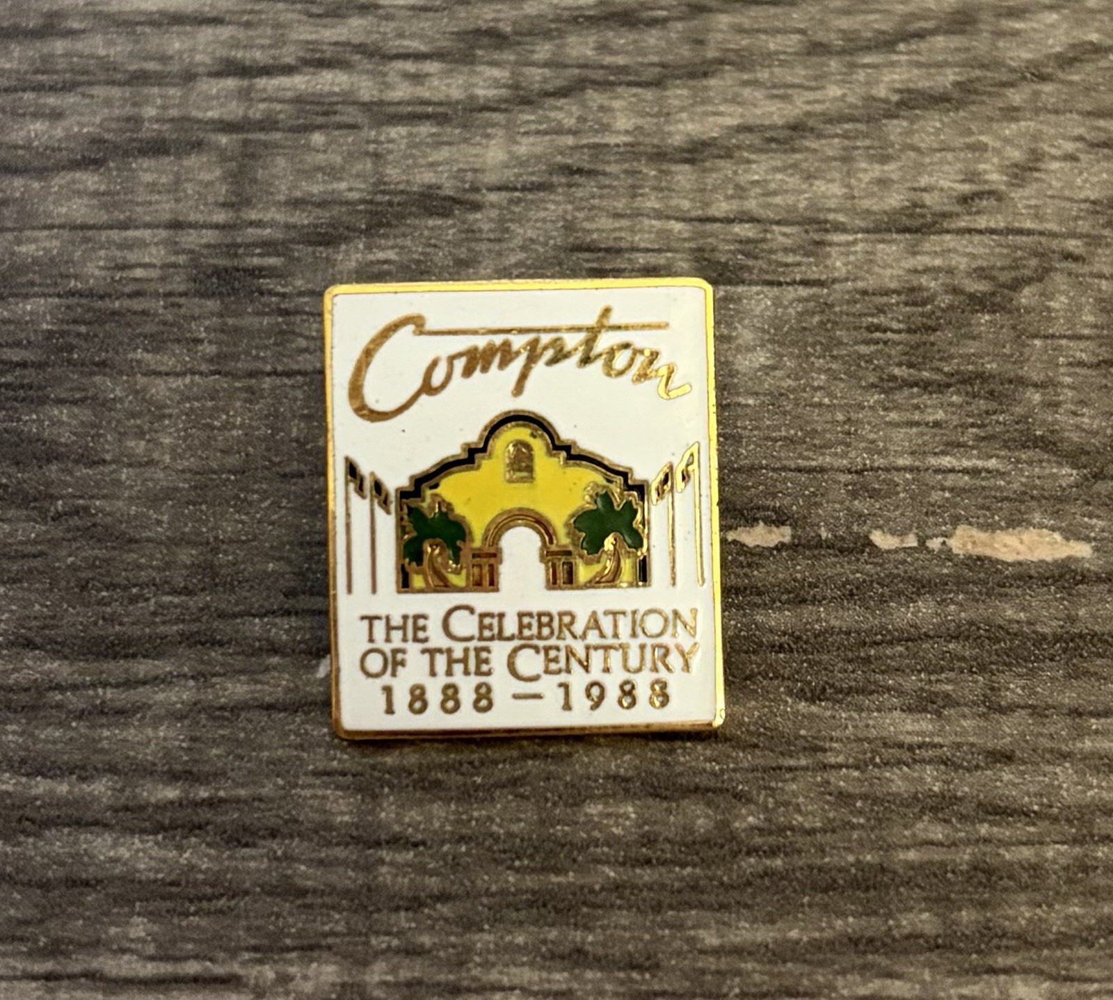 Vtg Compton The Celebration Of The Century 1888-1988 Lapel Pin