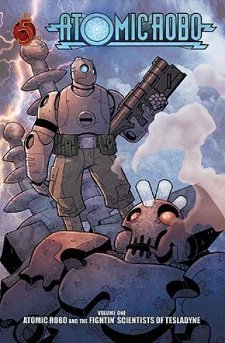 Atomic Robo Volume 1: Atomic Robo & the Fightin Scientists of Tesladyne T - GOOD