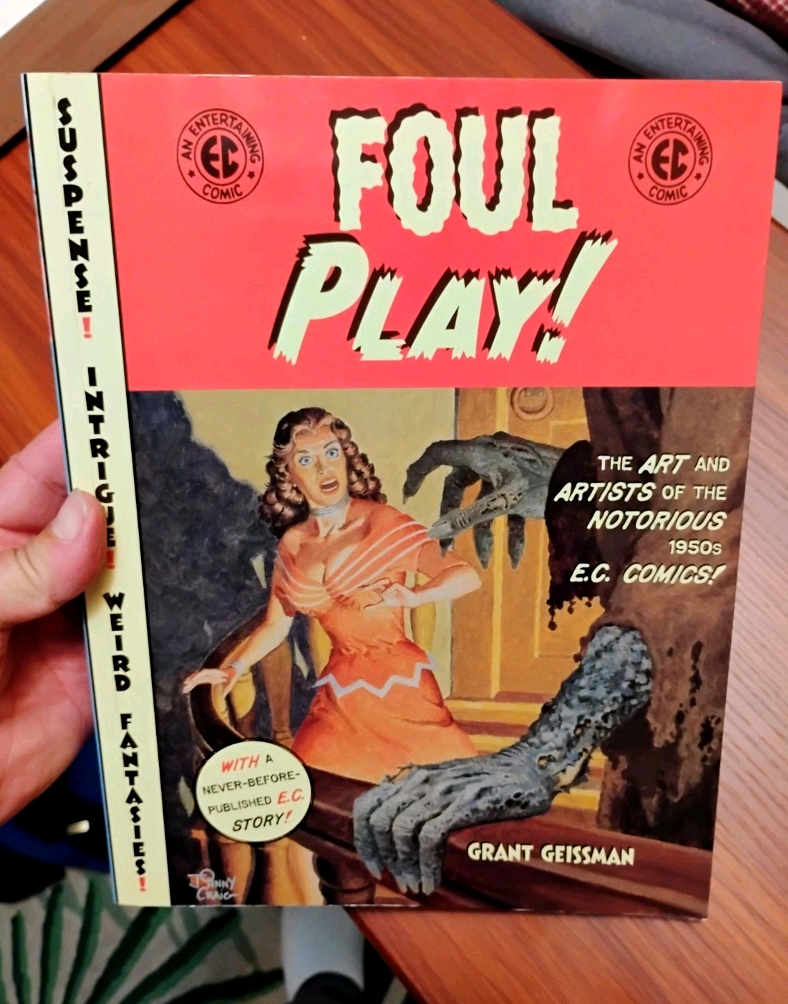 Foul Play Art & Artists of EC Comics Grant Geissman 2005 SC SiGNED x8 278/300