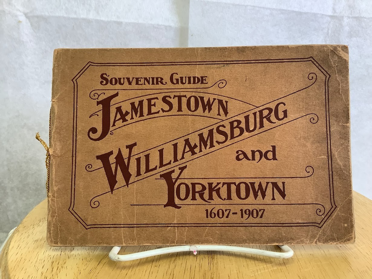 Vintage James Town, Williamsburg, Yorktown Souvenier Guide 1907 Tercentennial