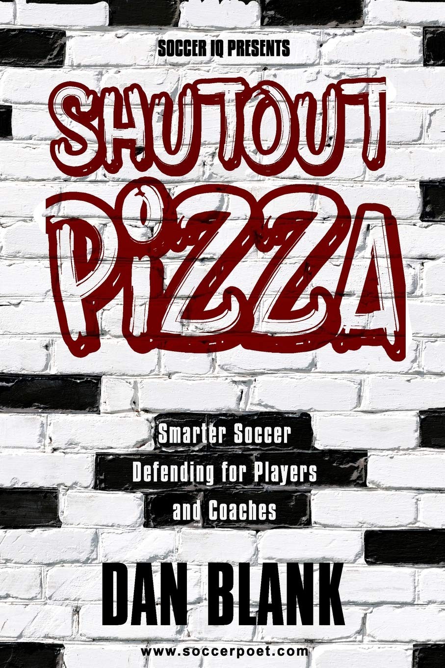Soccer iQ Presents Shutout Pizza: Smarter Soccer Defending for Players and Coach