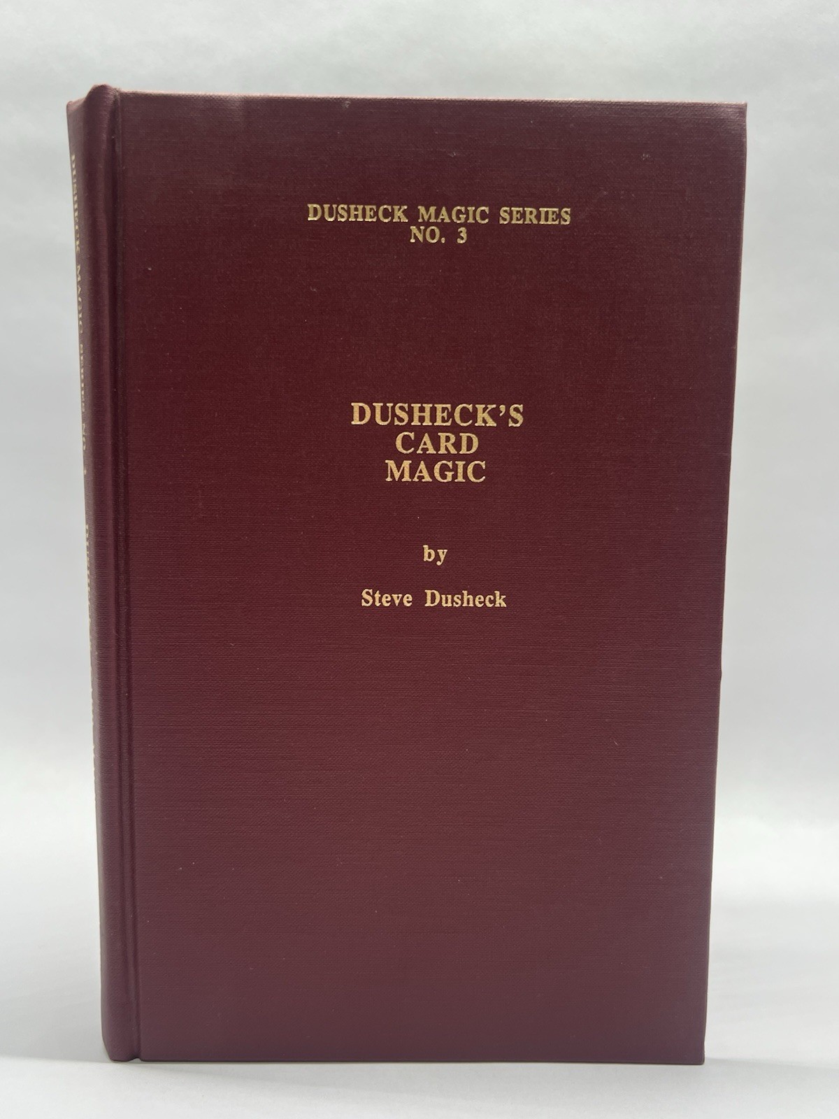 Dusheck\'s Card Magic by Steve Dusheck 1992 First Edition HC