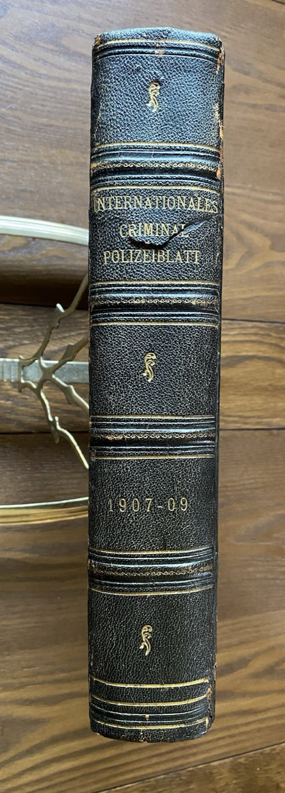 INTERPOL 1907–1909 Internationales Criminal Polizeiblatt Sgd Ltr US Shff Draeger