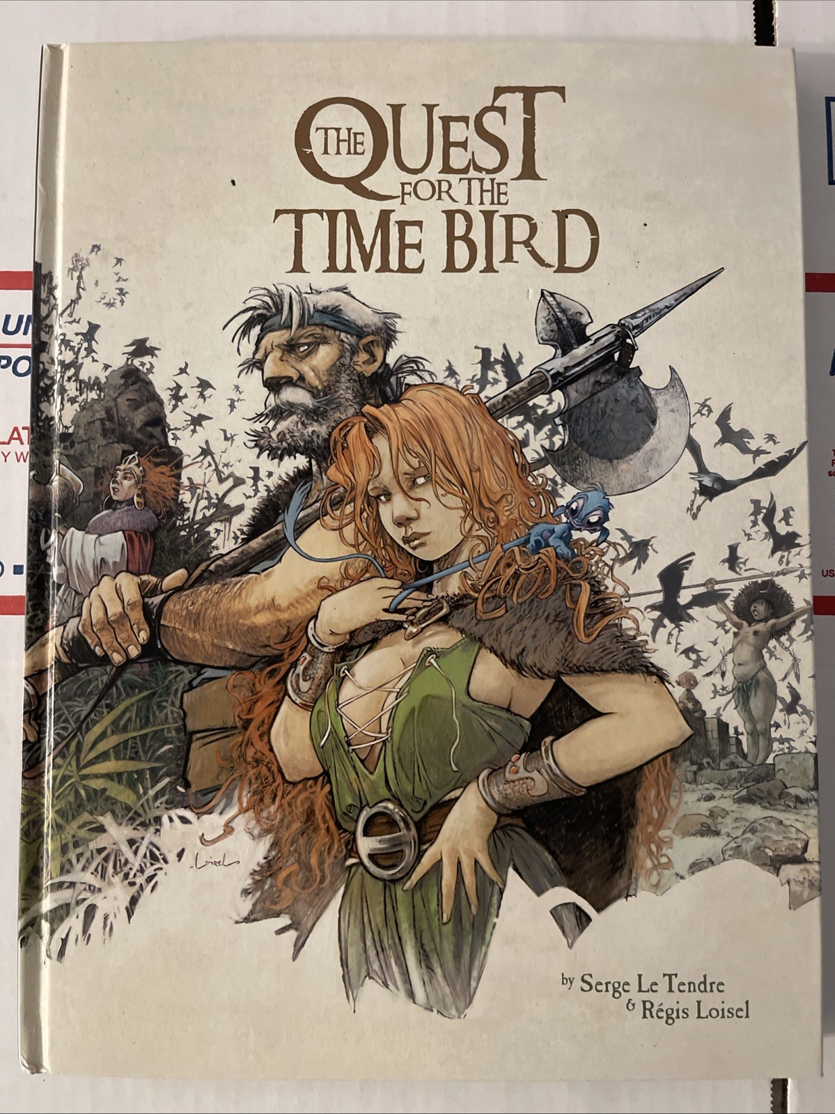 The Quest For The Time Bird 2015 HC 1st Ed.1st Printing by Serge Le Tendre & Reg
