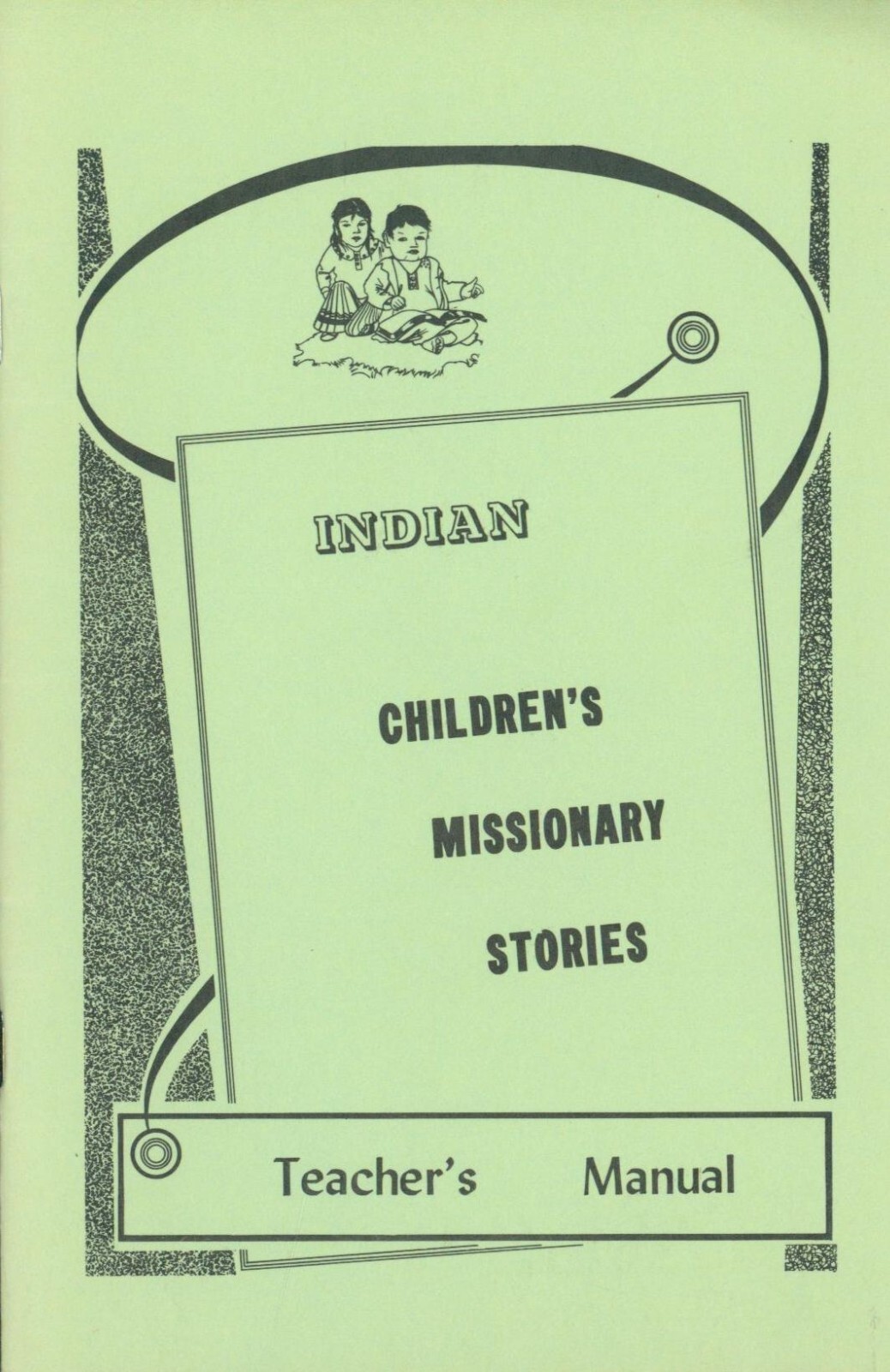 Indian Children\'s Missionary Stories Teacher\'s Manual Navajo Missions Illust