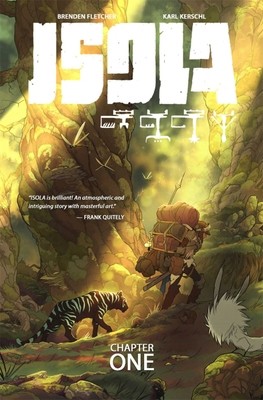 Isola Volume 1 by Fletcher, Brenden; Kerschl, Karl