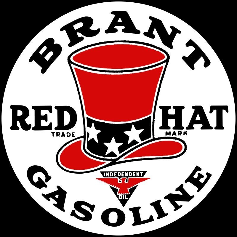 Brant Red Hat Gasoline NEW Sign 28\