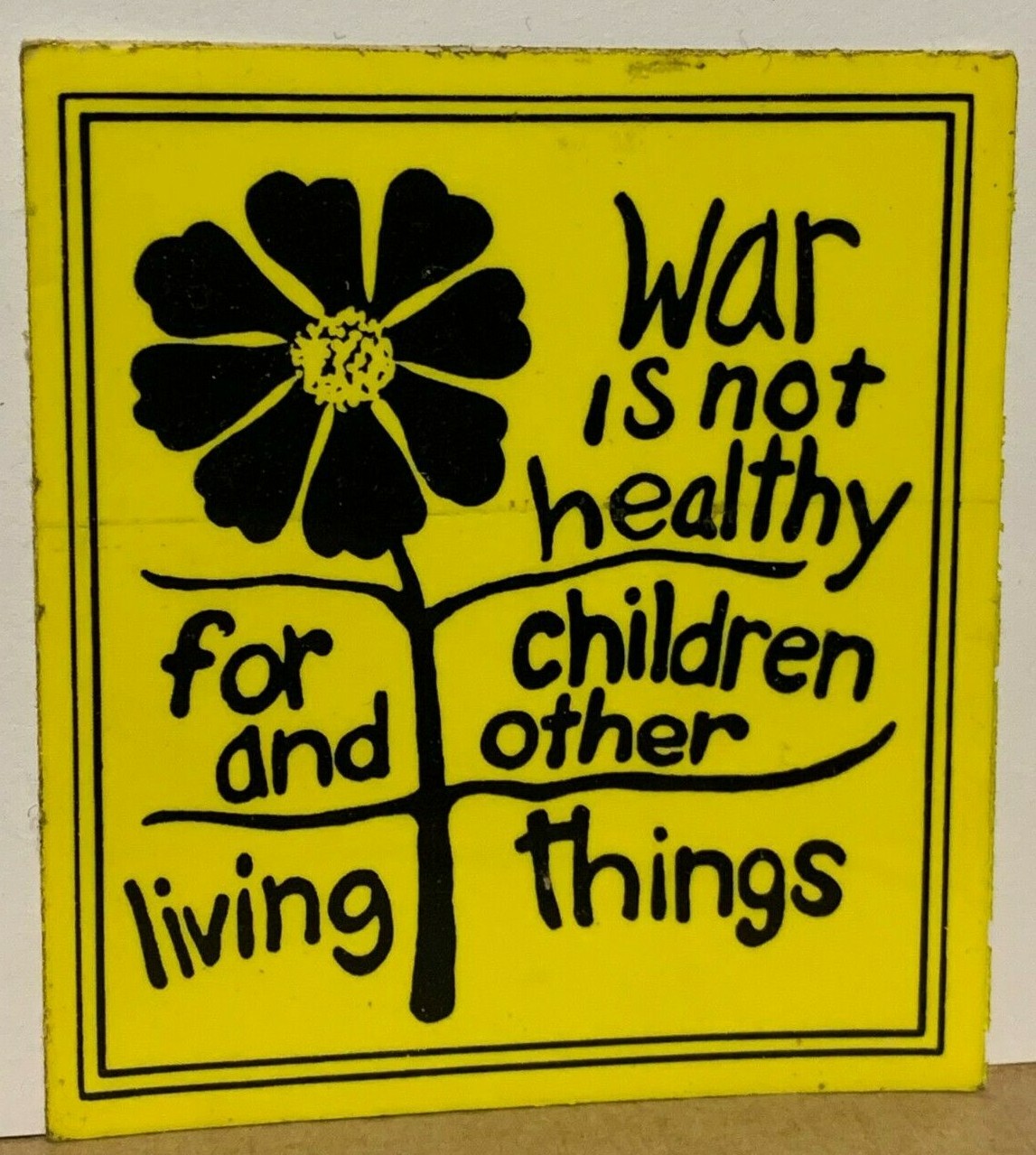 WAR IS NOT HEALTHY FOR CHILDREN VINTAGE 1960's STICKER DECAL COLLECTIBLE 3