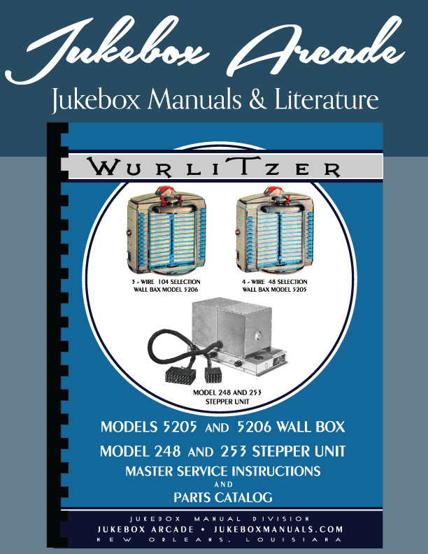 Wurlitzer 5205, 5206 Wall Box, Model 248, 253 Stepper Unit Master Service Manual