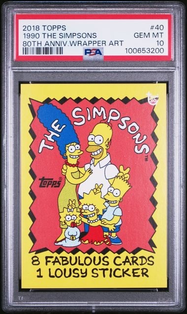 2018 Topps 80th Anniversary Wrapper Art #40 1990 The Simpsons Homer Bart PSA 10