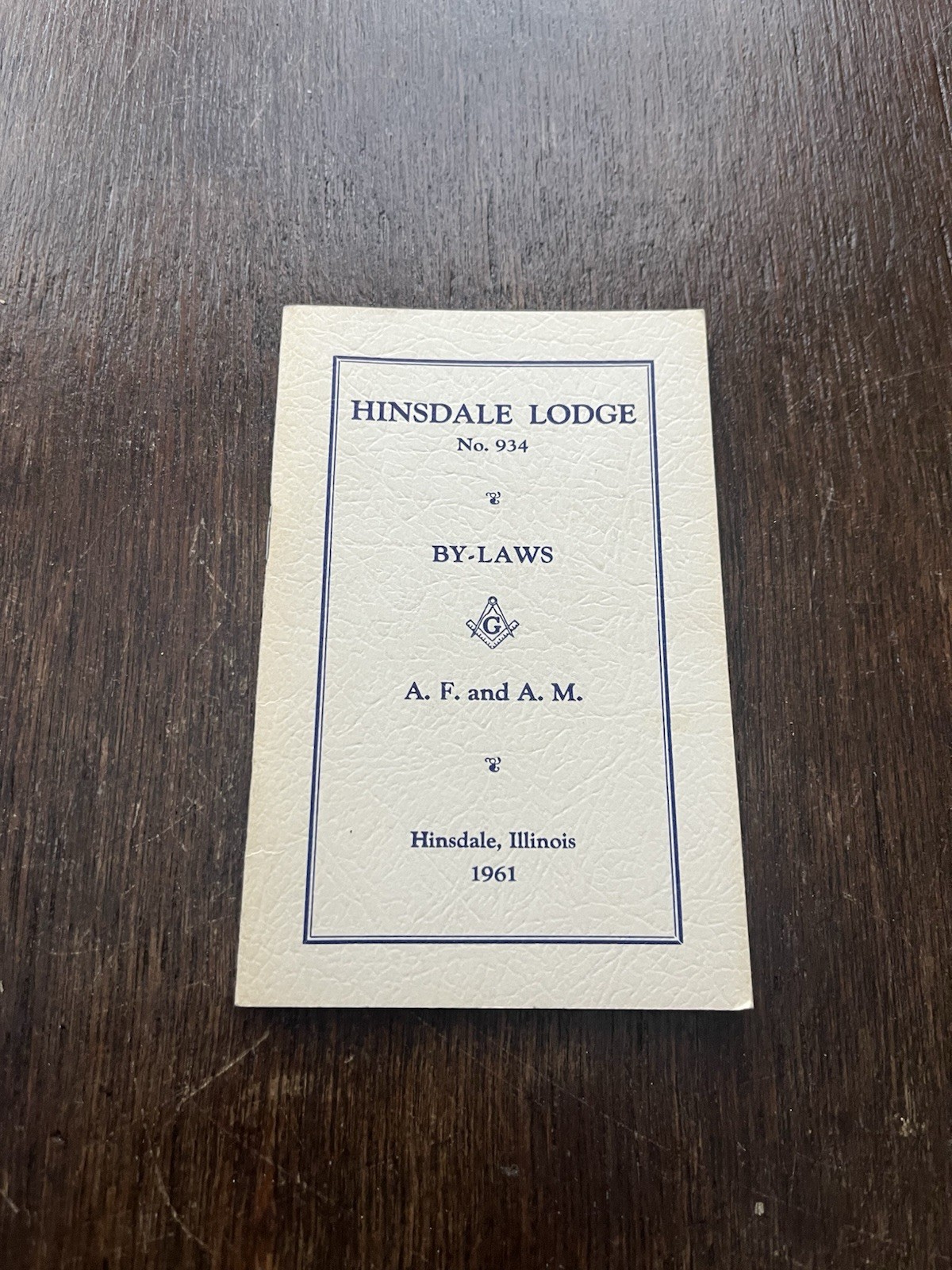 Hinsdale Lodge No. 934 By Laws Free Masons Masonic Temple Roster Booklet 1961