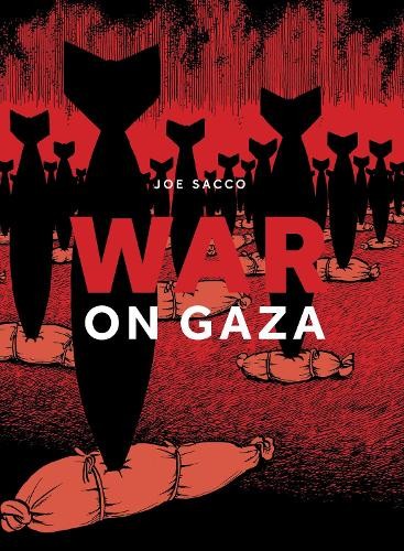 Joe Sacco War on Gaza (Paperback)