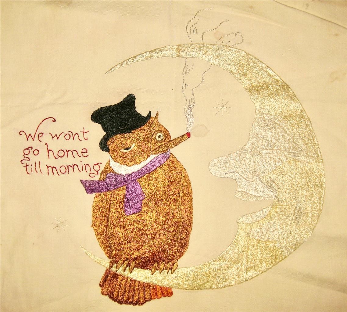 rare c1908 EMBROIDERED Picture OWL & MAN IN MOON We Won't Go Home Till Morning