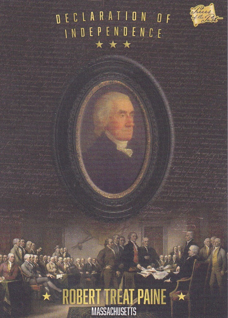 ROBERT TREAT PAINE DECLERATION INDEPENDENCE BAR PIECES OF THE PAST BASE #64 2017