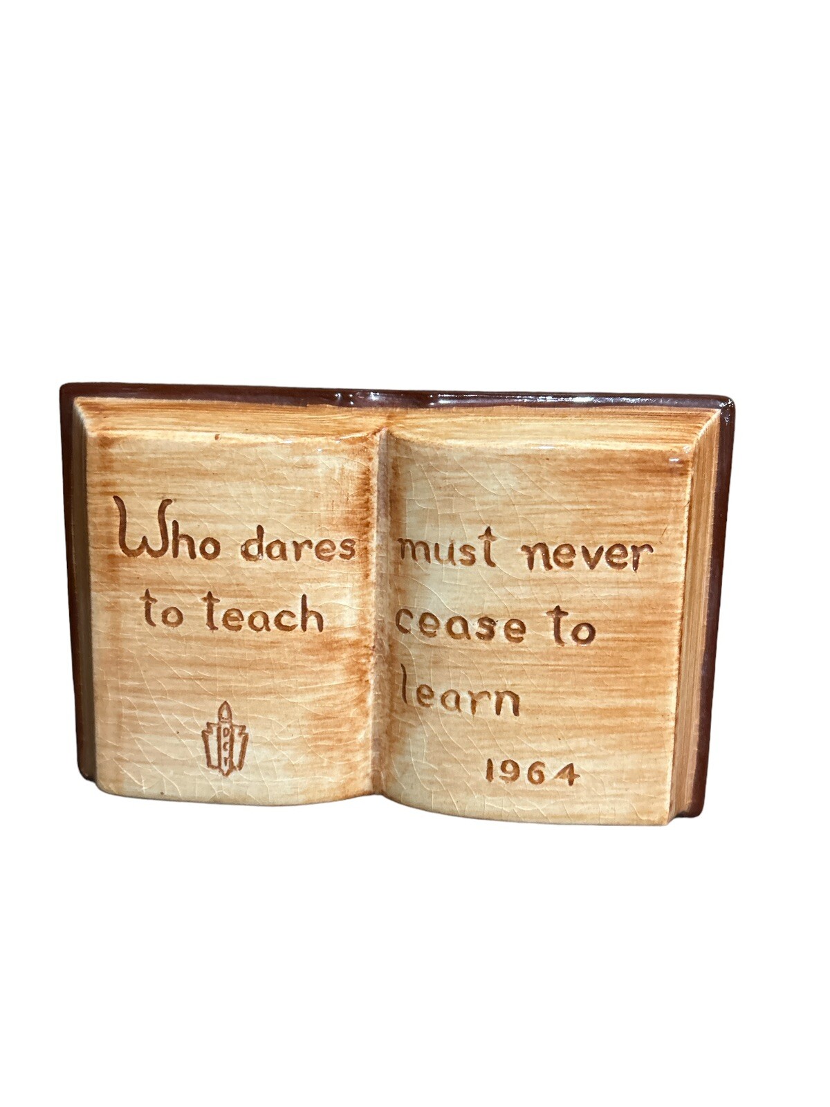 Pennsbury Pottery Who Dares To Teach Must Never Cease To Learn Extremely Rare
