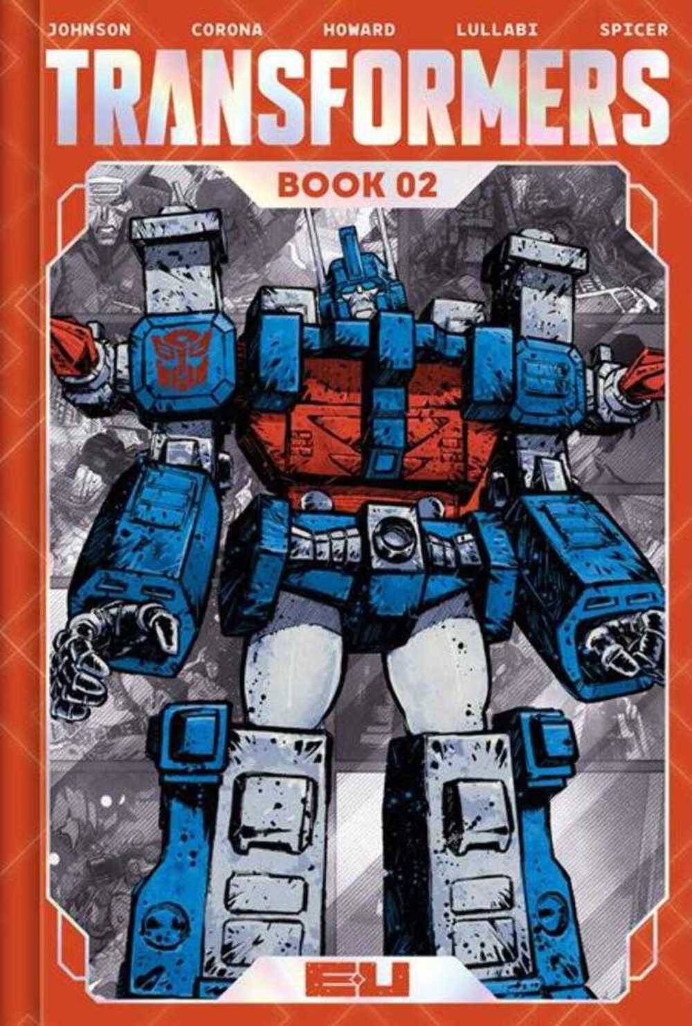Transformers Deluxe Edition Hardcover Book 02 Direct Market Exclusive Jorge Coro