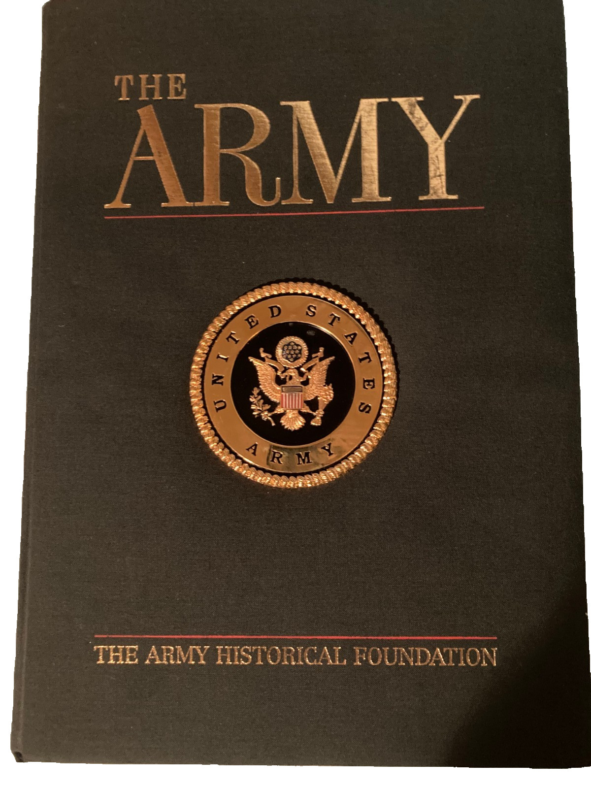 The Army by The Army Historical Foundation. (2001, Hardcover). First Edition.