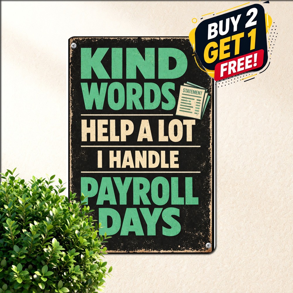 Payday Stub Humor Tin Sign Bold Corporate Accounting Office Metal Wall Plaque