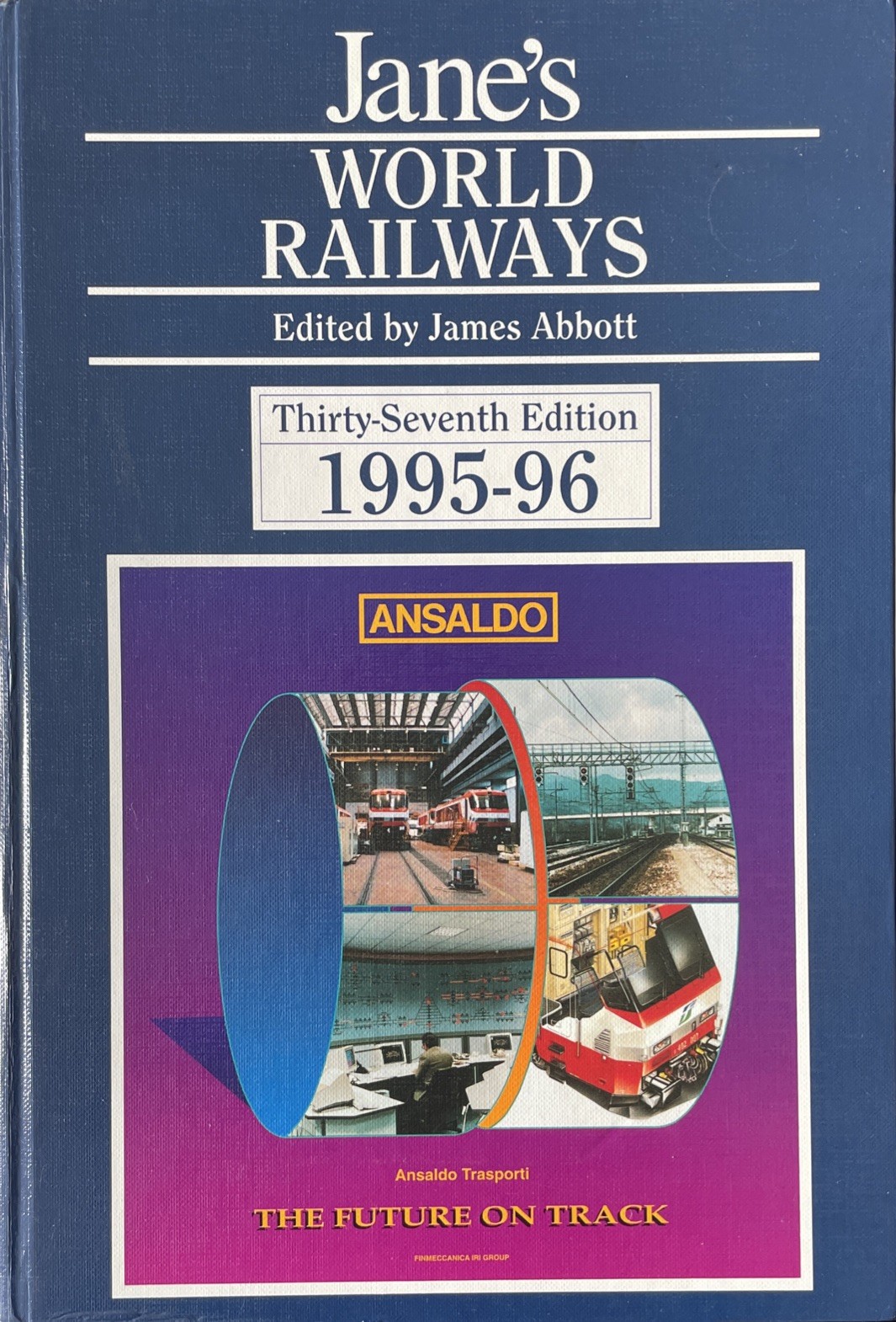 Jane’s World Railways 1995-96 edited by James Abbott 37th Edition