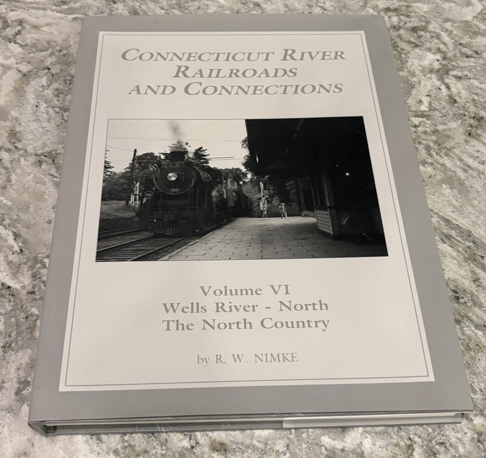 ‼️RARE‼️SIGNED VOL. 6 CONNECTICUT RIVER RAILROADS AND CONNECTIONS (Nimki, 1993) 