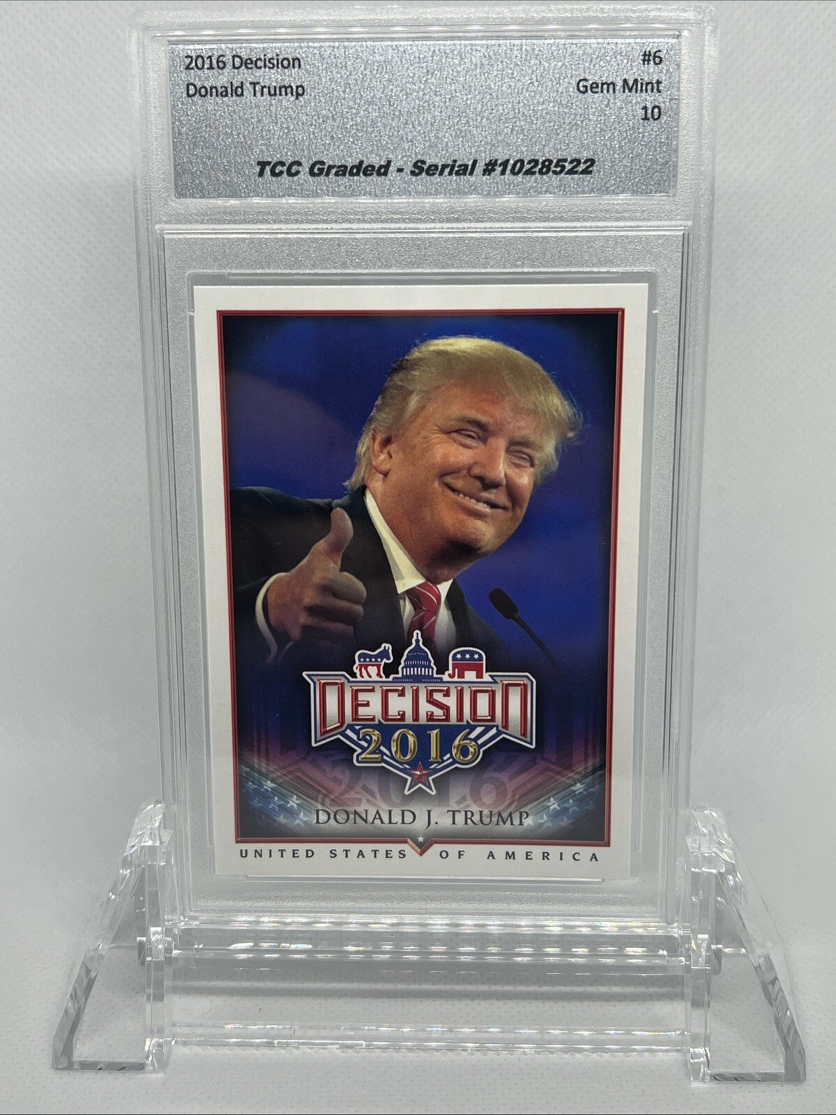 2016 Decision Donald Trump #6 TCC Graded Gem Mint 10