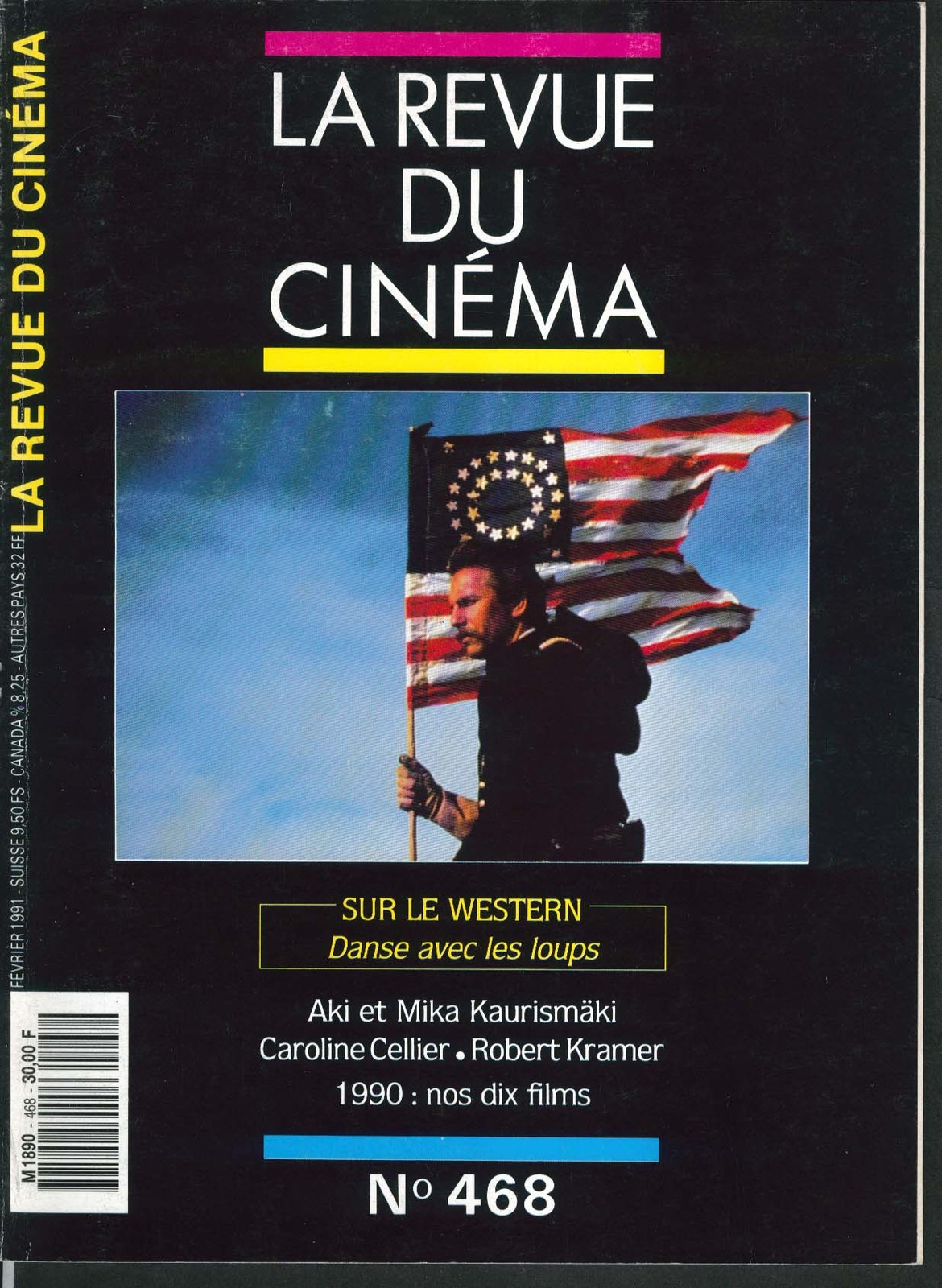 LA REVUE DU CINEMA #468 Mika Kaurismaki Caroline Cellier Robert Kramer 2 1991