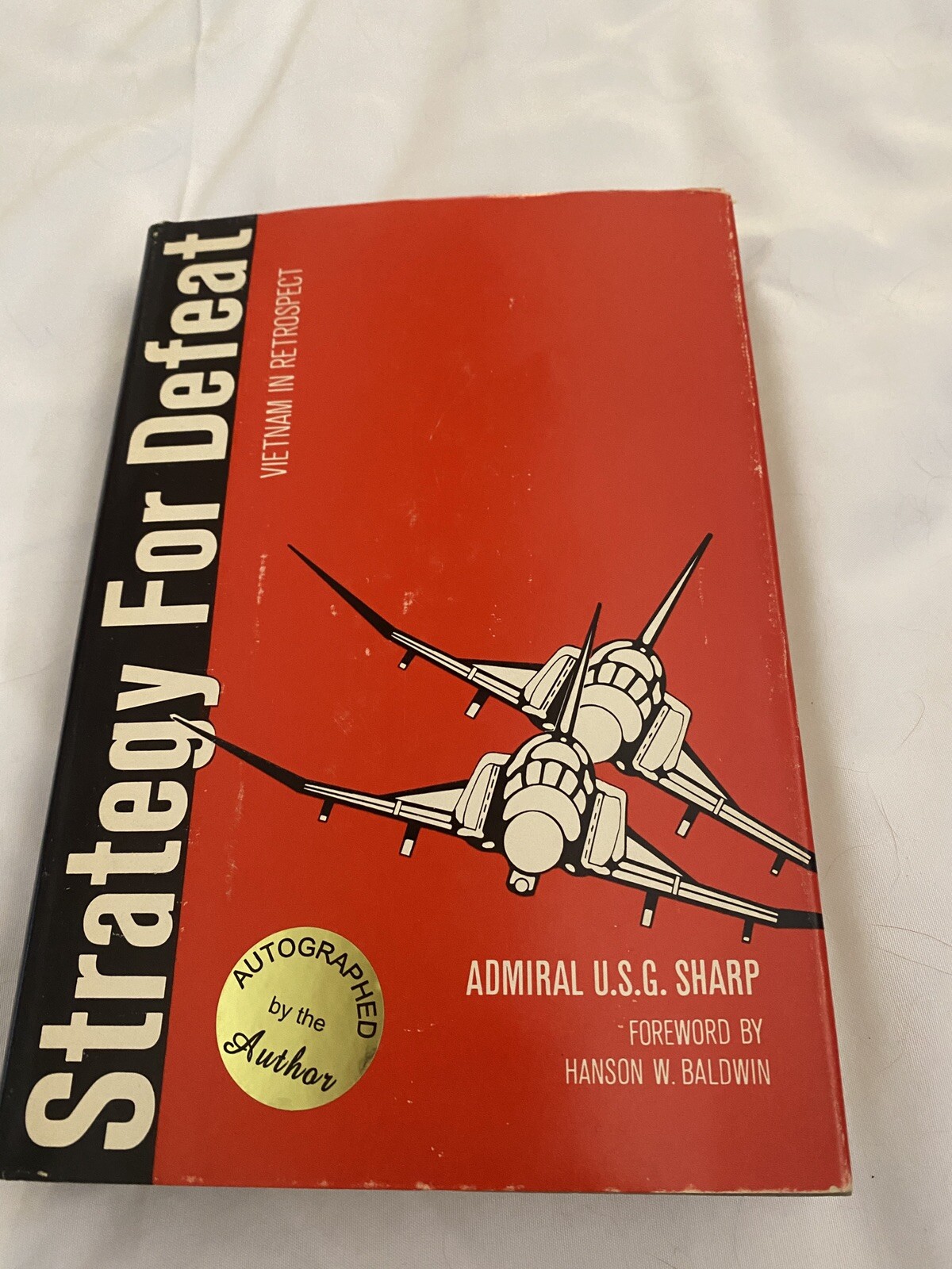 US Vietnam Strategy for Defeat Vietnam in Retrospect - Signed 1st Edition