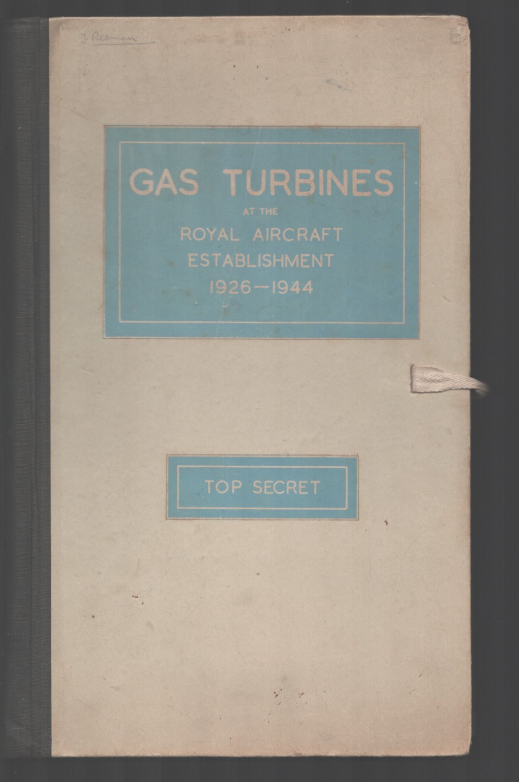 ROYAL AIRCRAFT ESTAB 1926-1944 RESEARCH FOLIO  AVIATION GAS TURBINES. TOP SECRET