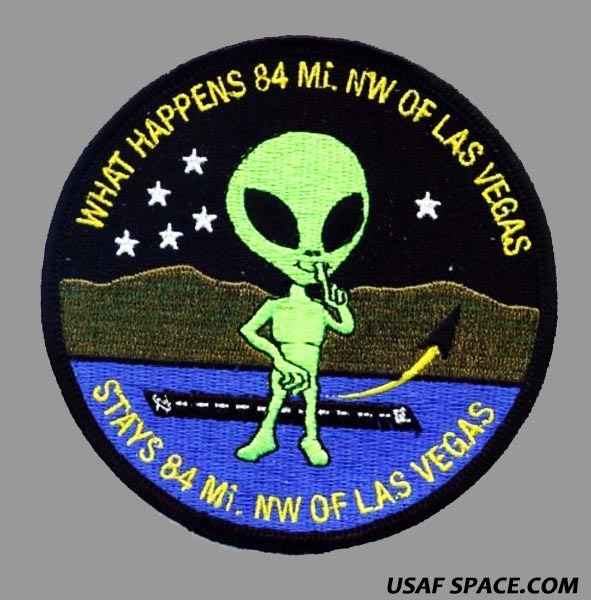 WHAT HAPPENS 84 MI. NW OF LAS VEGAS STAYS 84 MI. OF LAS VEGAS USAF AREA 51 PATCH