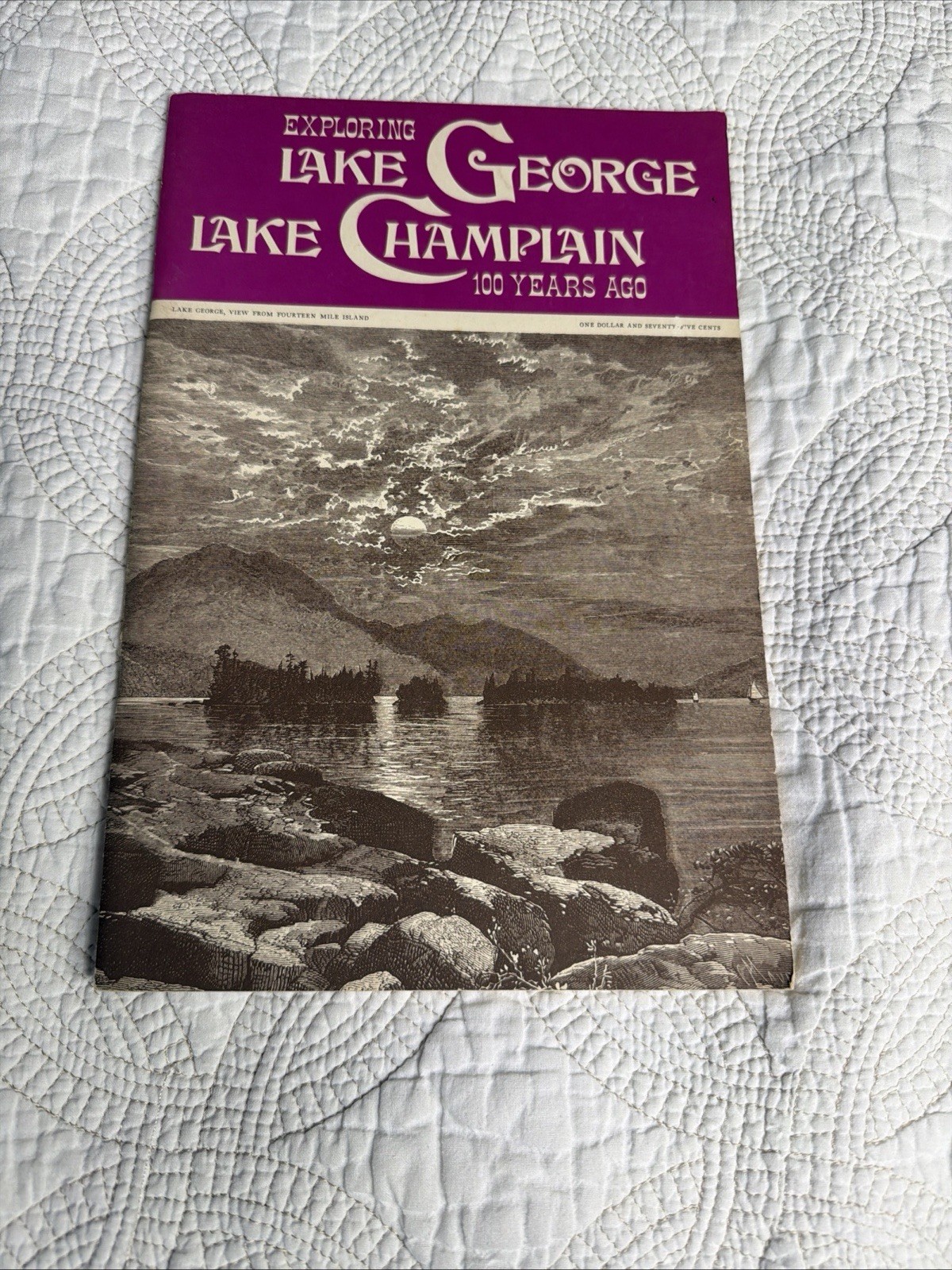 VTG Exploring Lake George & Lake Champlain 100 Years Ago by S. Ludlum, 1972